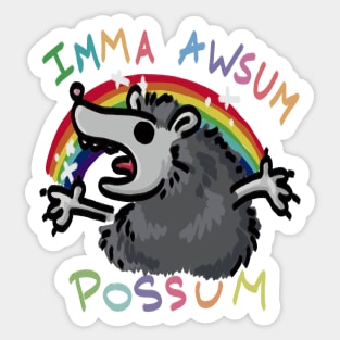 You're An Awsum Possum! Sticker